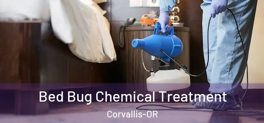  Bed Bug Chemical Treatment Corvallis-OR