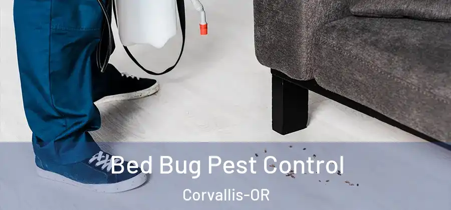  Bed Bug Pest Control Corvallis-OR