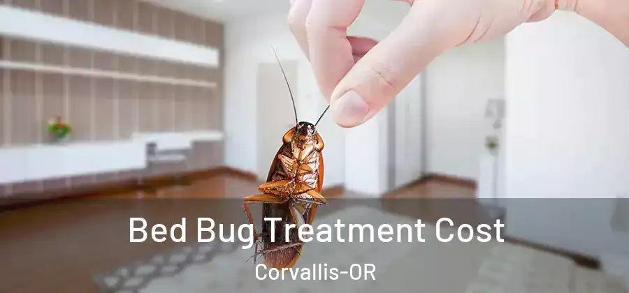 Bed Bug Treatment Cost Corvallis-OR