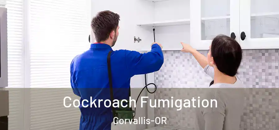 Cockroach Fumigation Corvallis-OR
