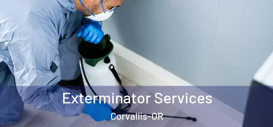  Exterminator Services Corvallis-OR