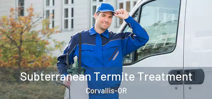 Subterranean Termite Treatment Corvallis-OR
