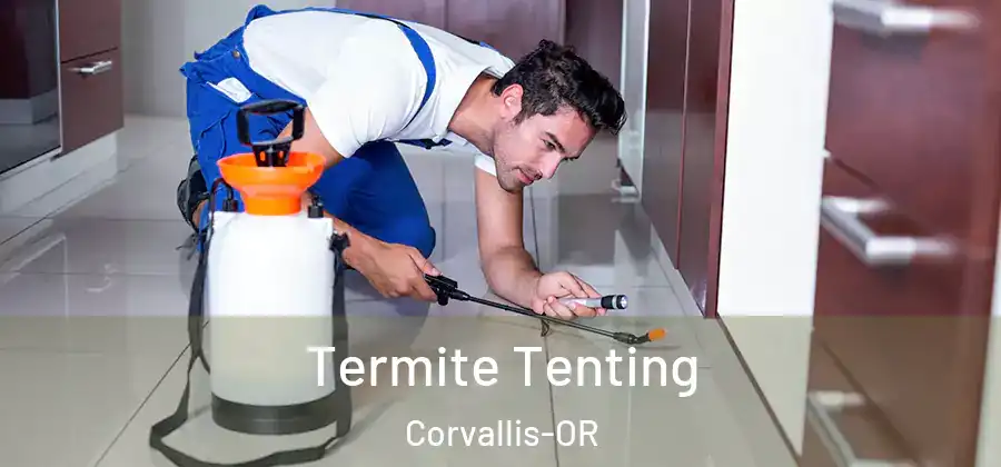 Termite Tenting Corvallis-OR