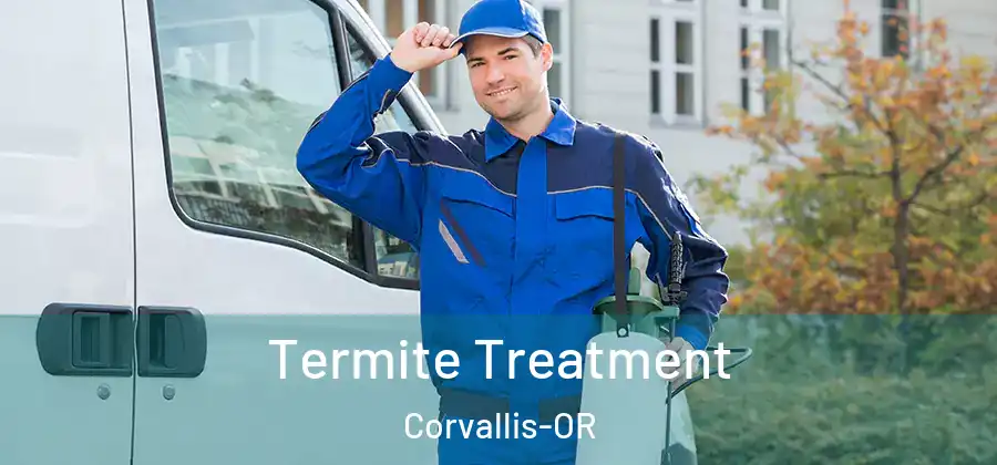 Termite Treatment Corvallis-OR