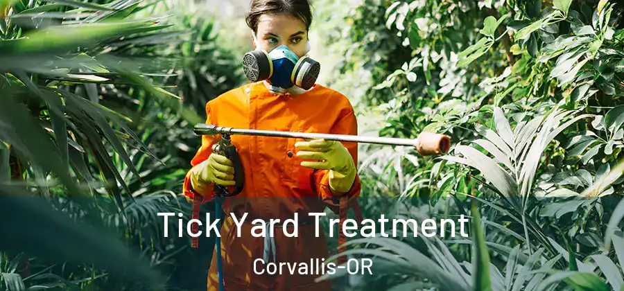 Tick Yard Treatment Corvallis-OR